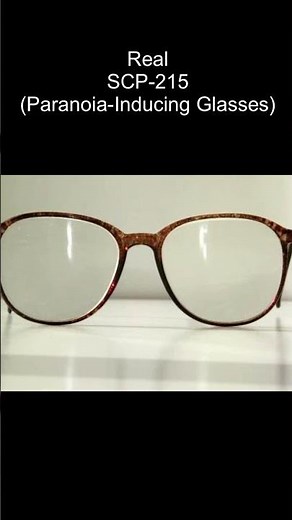 SCP-215 | Paranoia-Inducing Glasses (SCP Library)