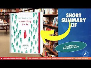 Summary of Counting by 7s, by Holly Goldberg Sloan | Book Summaries | One Minute Summary