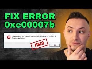 FIX Error 0xc00007b The Application Was Unable to Start Correctly (QUICK GUIDE)