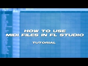How To Use MIDI Files In FL Studio Tutorial