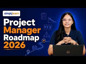 Project Management Roadmap 2026 | Project Manager Career Roadmap For Beginners | Simplilearn