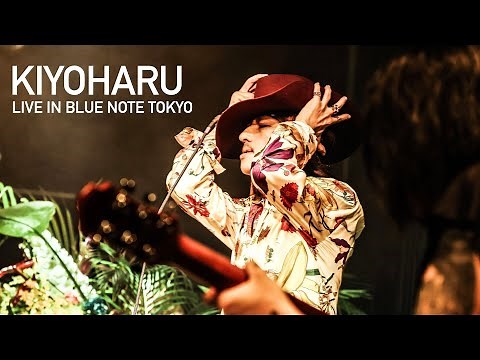 "KIYOHARU 清春 LIVE IN BLUE NOTE TOKYO" Live 2021