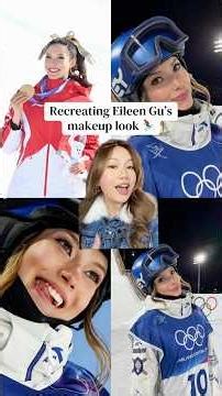 EILEEN GU MAKEUP TUTORIAL✨🥇#eileengu #makeuptutorial #eileengumakeup #makeuplook