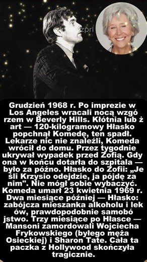 KRZYSZTOF KOMEDA I MAREK HŁASKO — zepchnął go ze skarpy i żył z wyrzutami sumienia.