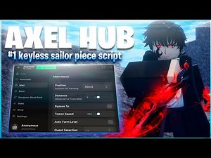 Sailor Piece Script 🫧 Auto Farm, Auto Dungeon, Auto Boss, Quest, Kill Aura and More! (NO KEY)