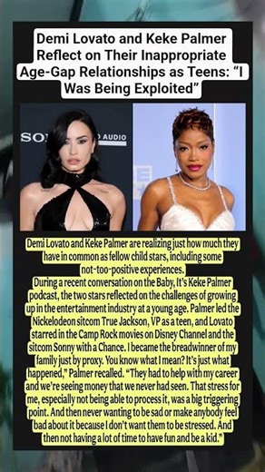 Demi Lovato and Keke Palmer Reflect on Their Inappropriate Age-Gap Relationships as Teens