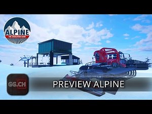 Alpine - The Simulation Game - FR - Preview | EP1 The adventure begins.