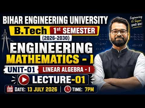 🔥Engineering Mathematics-I | Linear Algebra | Introduction | Complete Concept 2026-30 Batch #beu