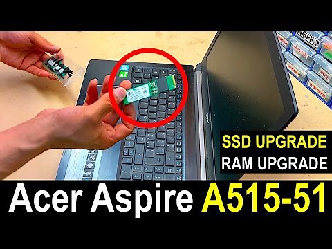 Acer Aspire A515-51 RAM & SSD Upgrade