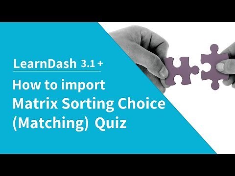 How to import Matrix Sorting Choice in LearnDash