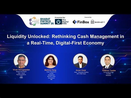 Liquidity Unlocked: Rethinking Cash Management in a Real-Time, Digital-First Economy | Bharat Fintech Summit