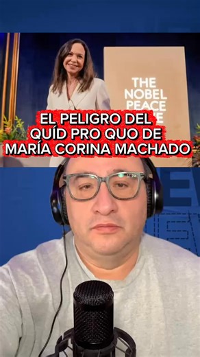 EL PELIGRO DEL QUÍD PRO QUO DE MARÍA CORINA MACHADO | Oscar Gomez