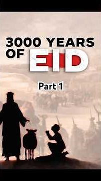 3,000 Years Of Eid ( Part 1 ) #eid #islam #legacy #prophetibraheem