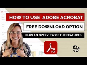 How to Download & Use Adobe Acrobat for Free: Learn What You Can Do With the Adobe Acrobat Reader