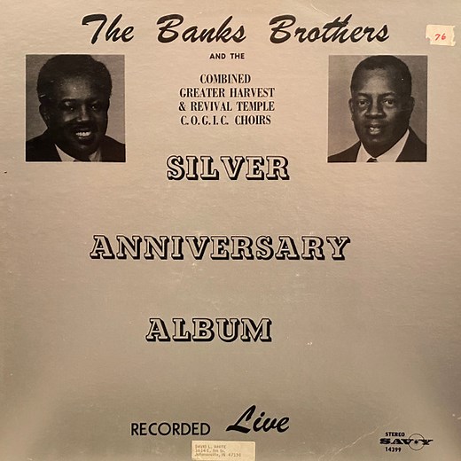 The Banks Brothers, The Combined Greater Harvest And Revival Temple C.O.G.I.C. Choirs - Silver Anniversary Album