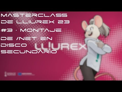 🐧 CURSO ADMINISTRACIÓN LLIUREX 23 - #3 - Montaje de /net ("mirror y LTSP") en disco secundario.