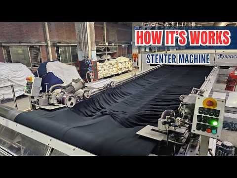 Stenter Machine - Function and Working Procedure of Stenter Machine
