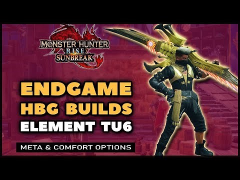 MHR: Sunbreak | Best Heavy Bowgun Builds For Element | TU6 Endgame
