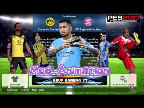 🕺MOD ANIMASI PES 2017 UNTUK SEMUA PATCH~CPK FILE