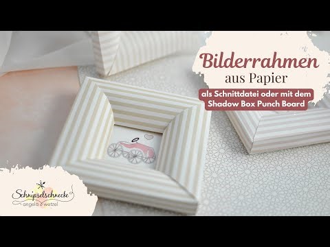 Paper picture frames - folding instructions using the Shadow Box Punch Board or free cutting file