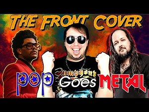 Top 15 Metal Covers of Pop/Rap Songs | The Front Cover