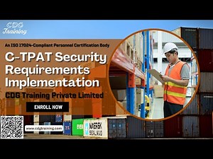 Master Expert Implementation with our C-TPAT Security Requirements Course | CDG Training |