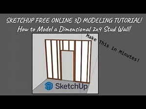 Framing a Wall in Sketch UP | Free Online 3D Modeling Tool