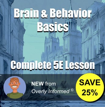 Brain & Behavior Basics Complete 5E Lesson