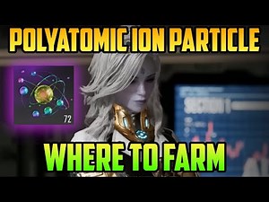 Polyatomic Ion Particle, where best to farm | The First Descendant