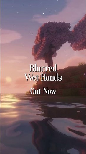 Now Available on Spotify & Apple Music: Wet Hands Minecraft Lo-fi #minecraft #lofi #cozy