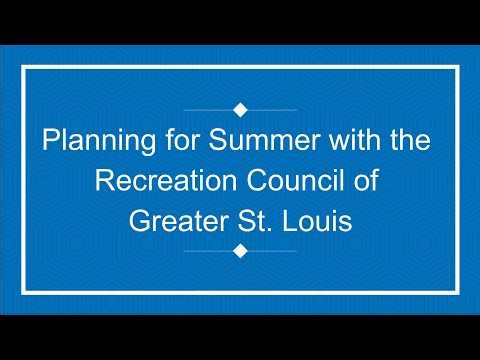 Planning for Summer with the Recreation Council of Greater St. Louis