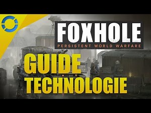 Foxhole - Guide Technologie