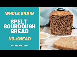 Whole Grain Spelt Sourdough Bread Recipe [No-Knead, No-Yeast, Fast]