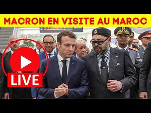 EN DIRECT: Macron en Visite au Maroc (LIVE)