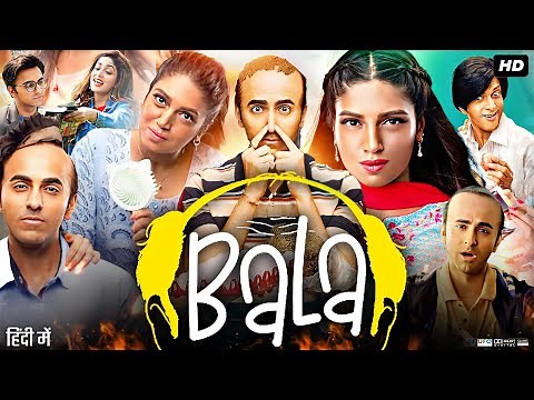Bala Full Movie | Ayushmann Khurrana | Bhumi Pednekar | Yami Gautam | Review & Facts