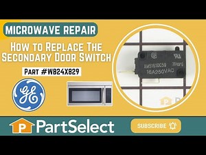 GE Microwave Repair - How to Replace the Secondary Door Switch (GE Part #WB24X829)