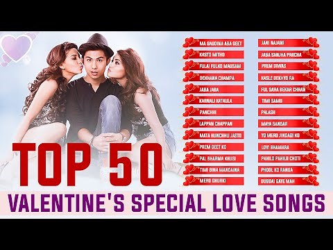Top 50 Nepali Love Songs 2025 (Valentine's Songs) | Non Stop Nepali Songs JukeBox