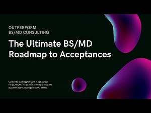 The Ultimate BS/MD Roadmap | From a Top BS MD Admit & Admissions Consultant