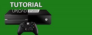 Como subir tus partidas de Xbox One a Youtube - Tutorial Upload Studio