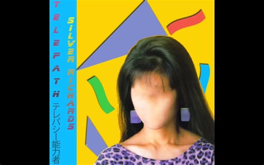 【蒸汽波/Vaporwave】 t e l e p a t h テレパシー能力者 and Silver Richards 夜遊び