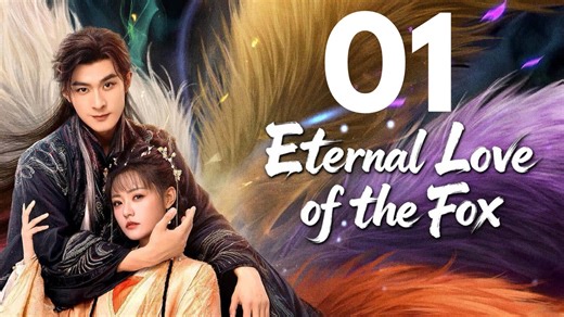 Eternal Love of the Fox EP1 – Série Fantastique Historique et Amour Éternel