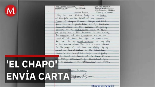 El Chapo' envía carta al juez y pide trato justo