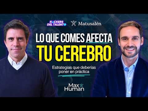 Max Human: Tu energía mental empieza en el plato