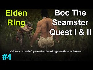 Elden Ring Boc the Seamster Questline I, II Coastal Cave Clear 100% Demi-Human Chief BOSS Part 4