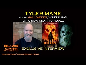Tyler Mane Interview on Halloween, Michael Myers, Wrestling, His New Graphic Novel, and More