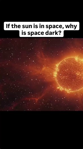 If the sun is in space, why then is the space dark? Watch this video!