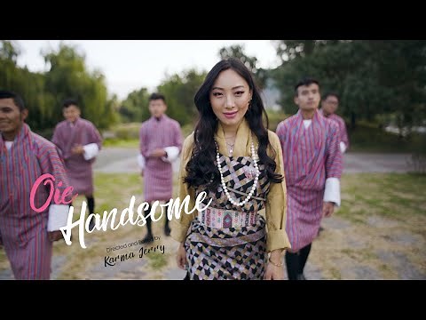 Oie Handsome - Sonam Max Choki #LatestMV 2020 🇧🇹 Bhutan #(Prod. LiL Medic)