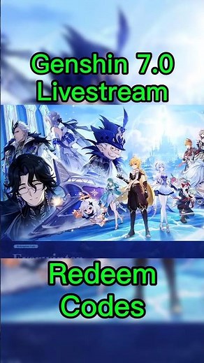 Genshin 7.0 Livestream Redeem Codes!! #genshinimpact #redeemcode