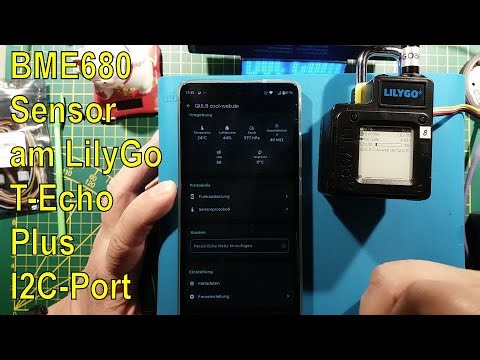 LILYGO T Echo Plus mit BME680 Sensor für umfassende Meshtastic Telemetrie und Umweltdaten