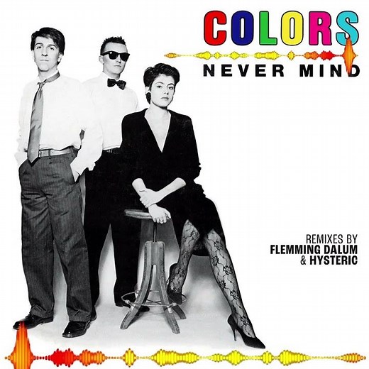 Colors - Never Mind 🎨
